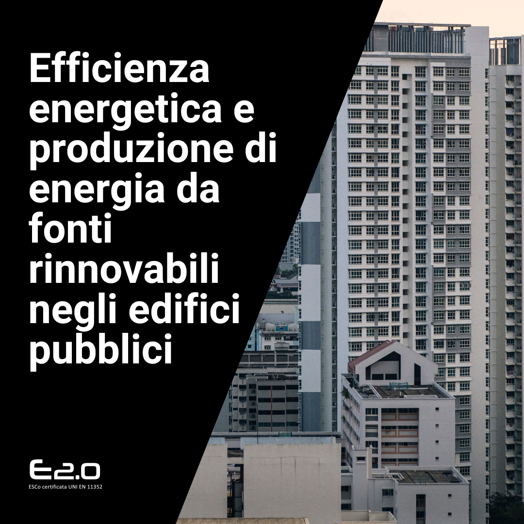 Efficienza energetica e produzione di energia da fonti rinnovabili negli edifici pubblici 